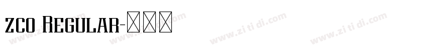 zco Regular字体转换 zco Regular字体转换